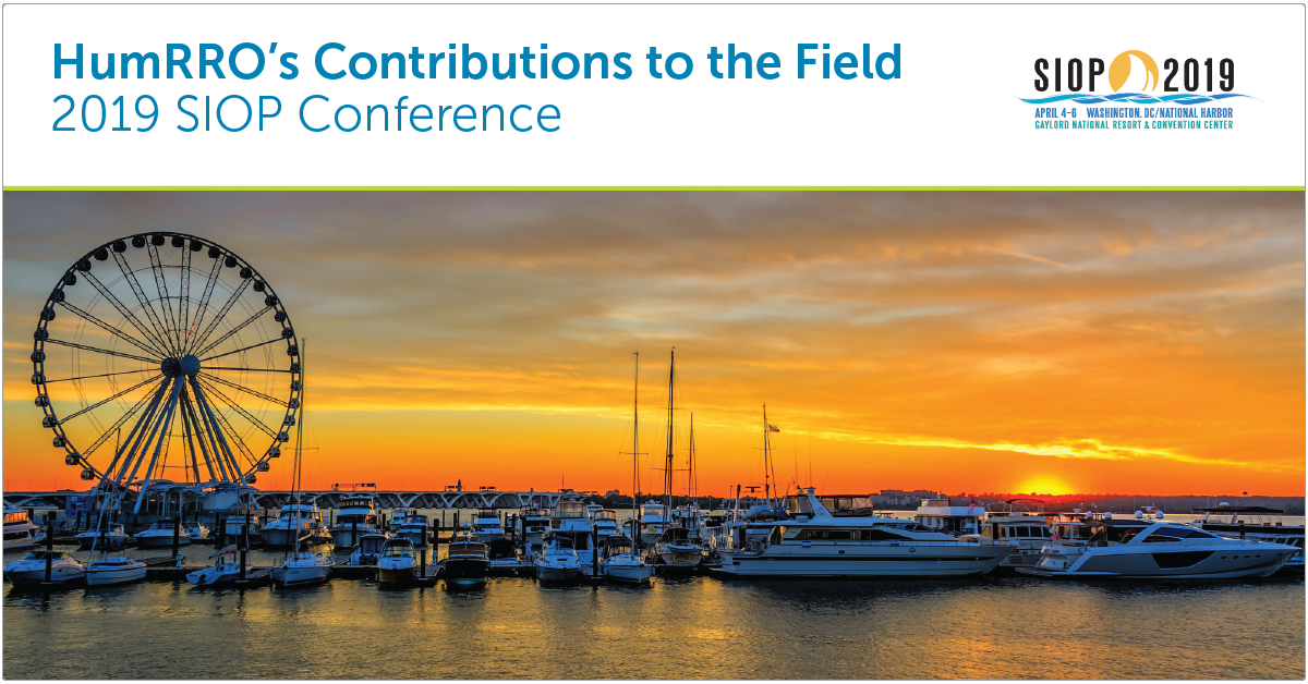 HumRRO - SIOP 2019 Contributions to the Field