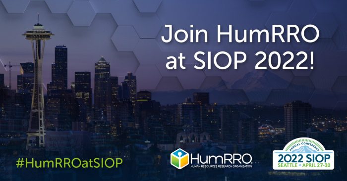 Join HumRRO at SIOP 2022!