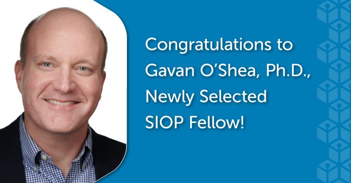 SIOP Names Gavan O’Shea, Ph.D., a Fellow for Outstanding Contributions to I-O Psychology