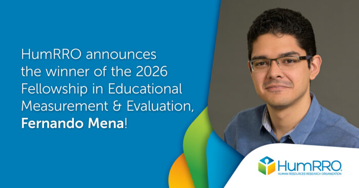 HumRRO announces the winner of the 2026 Fellowship in Educational Measurement & Evaluation, Fernando Mena!