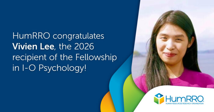HumRRO Congratulates Viven Lee, the 2026 recipient of the Fellowship in I-O Psychology!