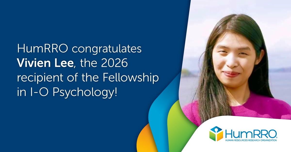 HumRRO Congratulates Viven Lee, the 2026 recipient of the Fellowship in I-O Psychology!